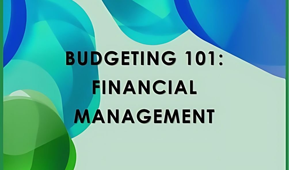 Budgeting 101: A Beginner's Guide to Managing Your Finances